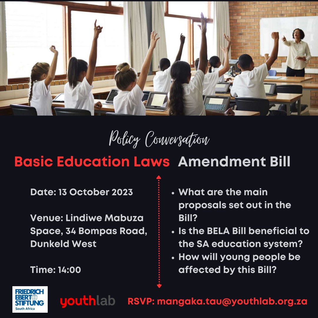 POLICY CONVERSATION: In early August, the Portfolio Committee on Basic Education started a legislative process to consider amendments to the Basic Education Laws Amendment (BELA) Bill. Join our policy conversation to discuss the proposed amendments and their implications.