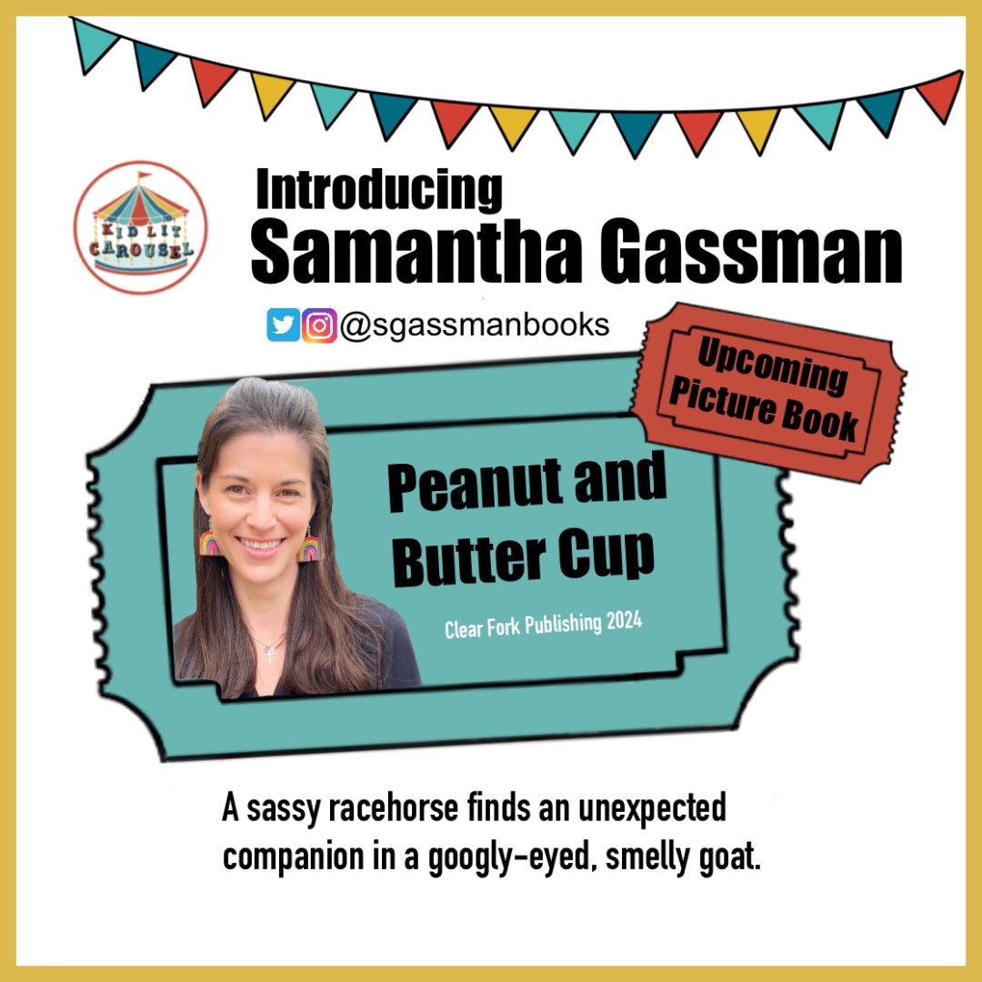 Meet #KidLitCarousel member @sgassmanbooks! We’re excited for her upcoming #picturebook PEANUT AND BUTTER CUP about the unlikely friendship between a sassy racehorse🏇and a smelly goat🐐From Clear Fork Publishing in 2024 (illustrator TBA)