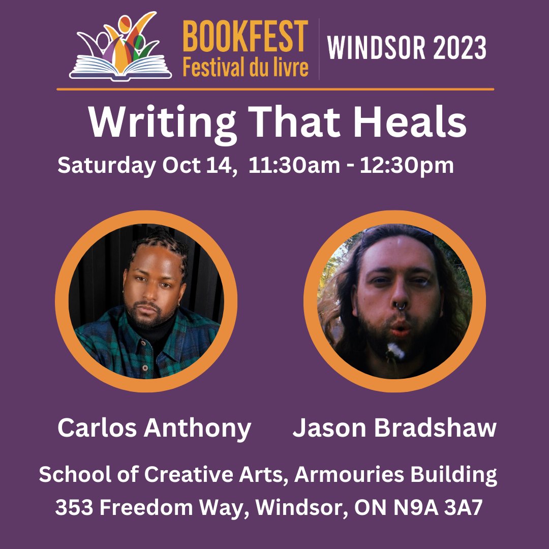 BookFestWindsor's tweet photo. Writing That Heals will feature the talented and passionate Carlos Anthony and Jason Bradshaw. The reading and the healing will take place in the Gallery at the University of Windsor’s School of Creative Arts, Armouries Building.  Get your tickets now: https://t.co/luxIxiLxUe https://t.co/sD4jpd5iIy