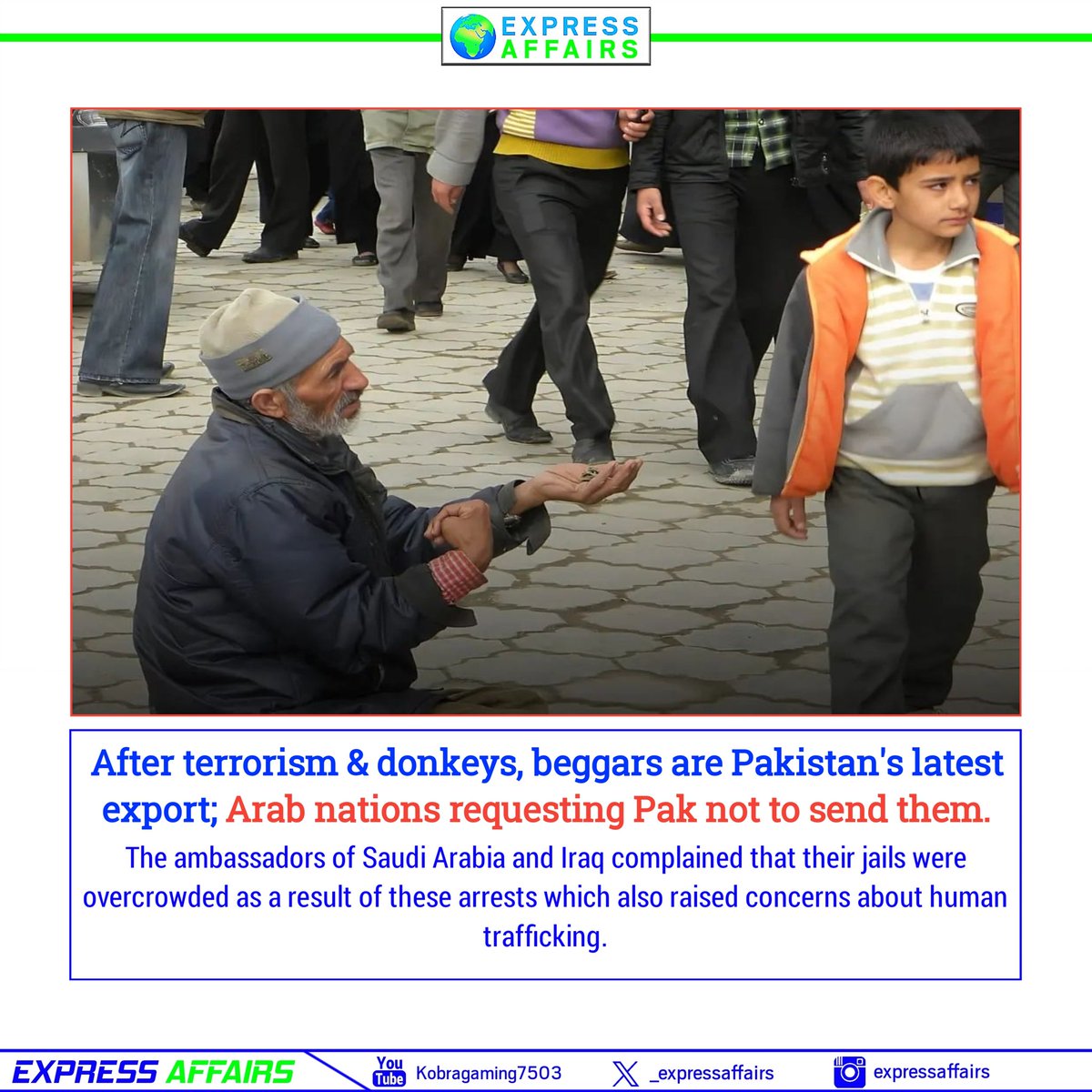 _expressaffairs's tweet photo. After terrorism &amp; donkeys, beggars are Pakistan's latest export; Arab nations requesting Pak not to send them.
Follow @_expressaffairs for trending news and informative carousel posts #expressaffairs https://t.co/2VlZLdhKp7