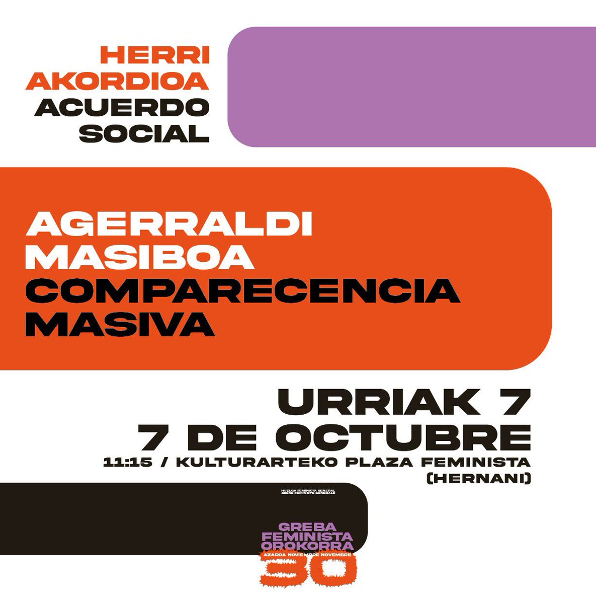 𝑼𝒓𝒓𝒊𝒂𝒓𝒆𝒏 7an 𝒉𝒆𝒓𝒓𝒊 𝒂𝒌𝒐𝒓𝒅𝒊𝒐𝒂 aurkezteko 𝒂𝒈𝒆𝒓𝒓𝒂𝒍𝒅𝒊 𝒎𝒂𝒔𝒊𝒃𝒐𝒂 egingo dugu 𝑯𝒆𝒓𝒏𝒂𝒏𝒊𝒏!
-
𝑬𝒍 7 𝒅𝒆 𝑶𝒄𝒕𝒖𝒃𝒓𝒆 haremos una 𝒄𝒐𝒎𝒑𝒂𝒓𝒆𝒄𝒆𝒏𝒄𝒊𝒂 𝒎𝒂𝒔𝒊𝒗𝒂 en 𝑯𝒆𝒓𝒏𝒂𝒏𝒊 para presentar el 𝒂𝒄𝒖𝒆𝒓𝒅𝒐 𝒔𝒐𝒄𝒊𝒂𝒍!