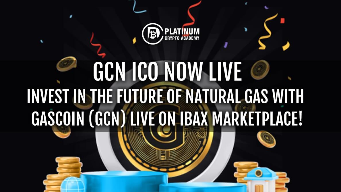 PlatinumCrypto's tweet photo. GCN ICO Now Live: Invest in the Future of Natural Gas with Gascoin (GCN) live on IBAX Marketplace!
#IBAX #gascoin #GCNToken #ICO #GCN @IBAXofficial
https://t.co/DmHDTbkGCr https://t.co/aDPvwxDfbH