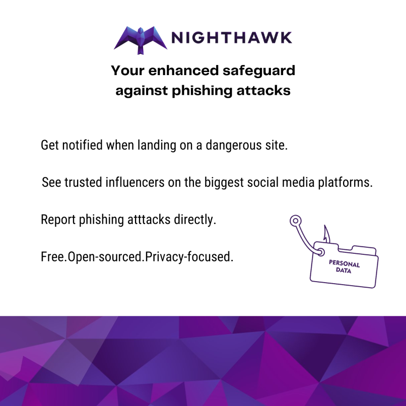 NighthawkPlugin's tweet image. Download the Crypto Community anti-phishing browser extension!🚀

Free. Open-sourced. Privacy focused. 

For more information, please visit nighthawk.phishfort.com

Powered by @PhishFort
