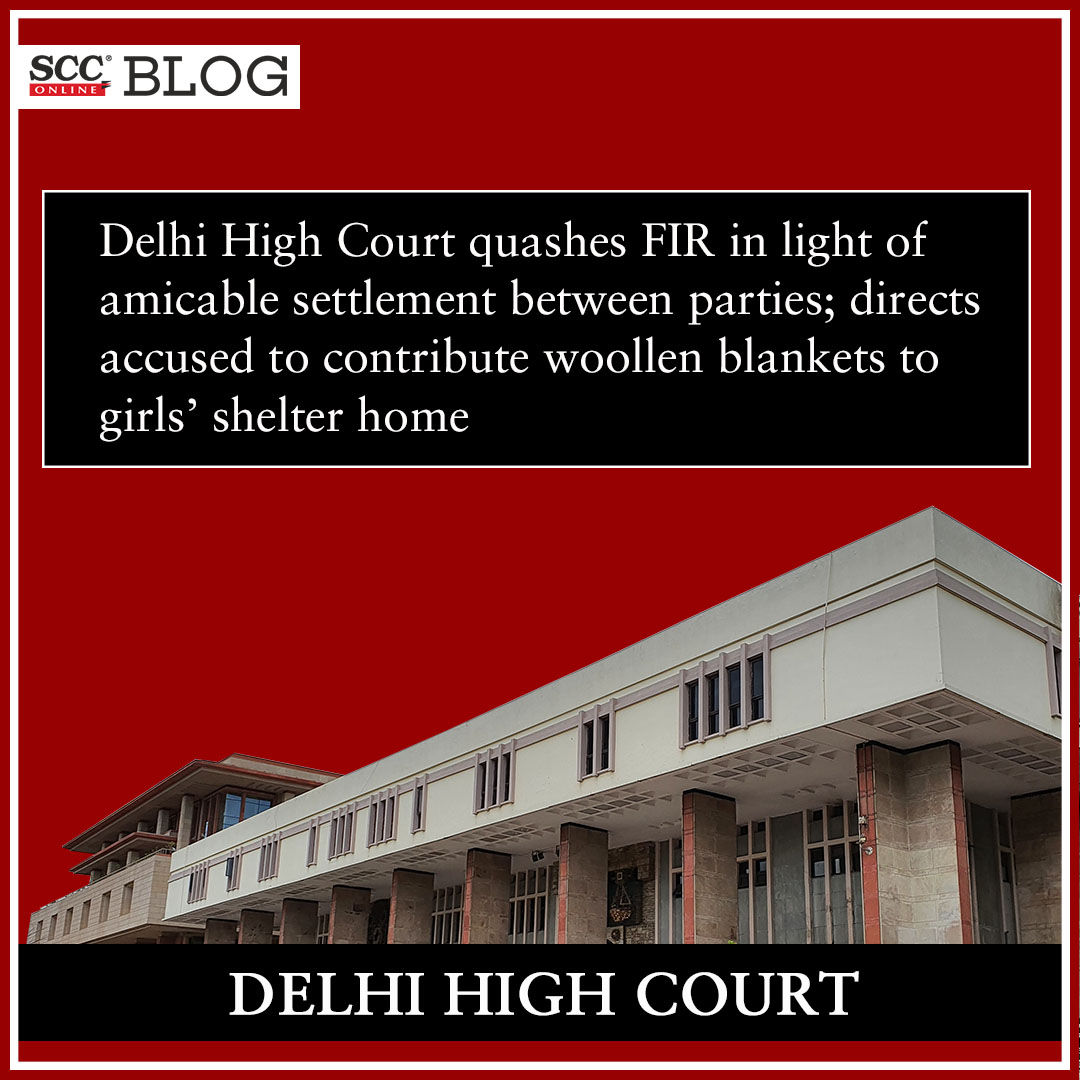 scconline_'s tweet photo. Delhi High Court quashes FIR in light of amicable settlement between parties; directs accused to contribute woollen blankets to girls’ shelter home
https://t.co/CSA545zxK1

#DelhiHighCourt #AmicableSettlement #PenalCode1860 #quashingofFIR #woollenblankets #scconline #legalnews https://t.co/FGQImw6rg5