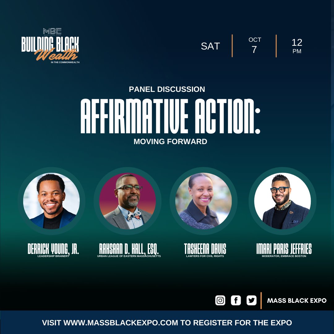 On Saturday, October 7, join us for "Affirmative Action: Moving Forward," at the @MassBlackExpo , taking place at the Boston Convention and Exhibition Center. 

Secure your spot today by visiting massblackexpo.com!

#MBE2023 #MassBlackExpo #MBE23 #MBE