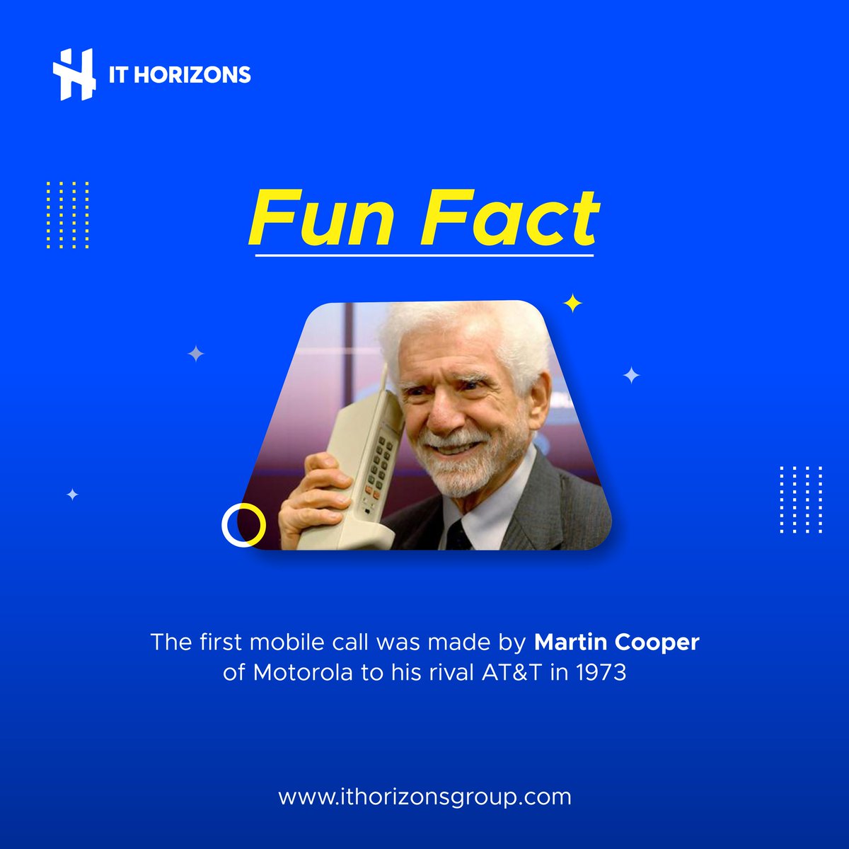 #Didyouknow? The first mobile phone call was made by Martin Cooper of Motorola on April 3, 1973. He dialed his rival at AT&T and famously said, I'm calling you from a cellphone, a real handheld portable cellphone.' And just like that, the #mobilerevolution took off! #ITHorizons