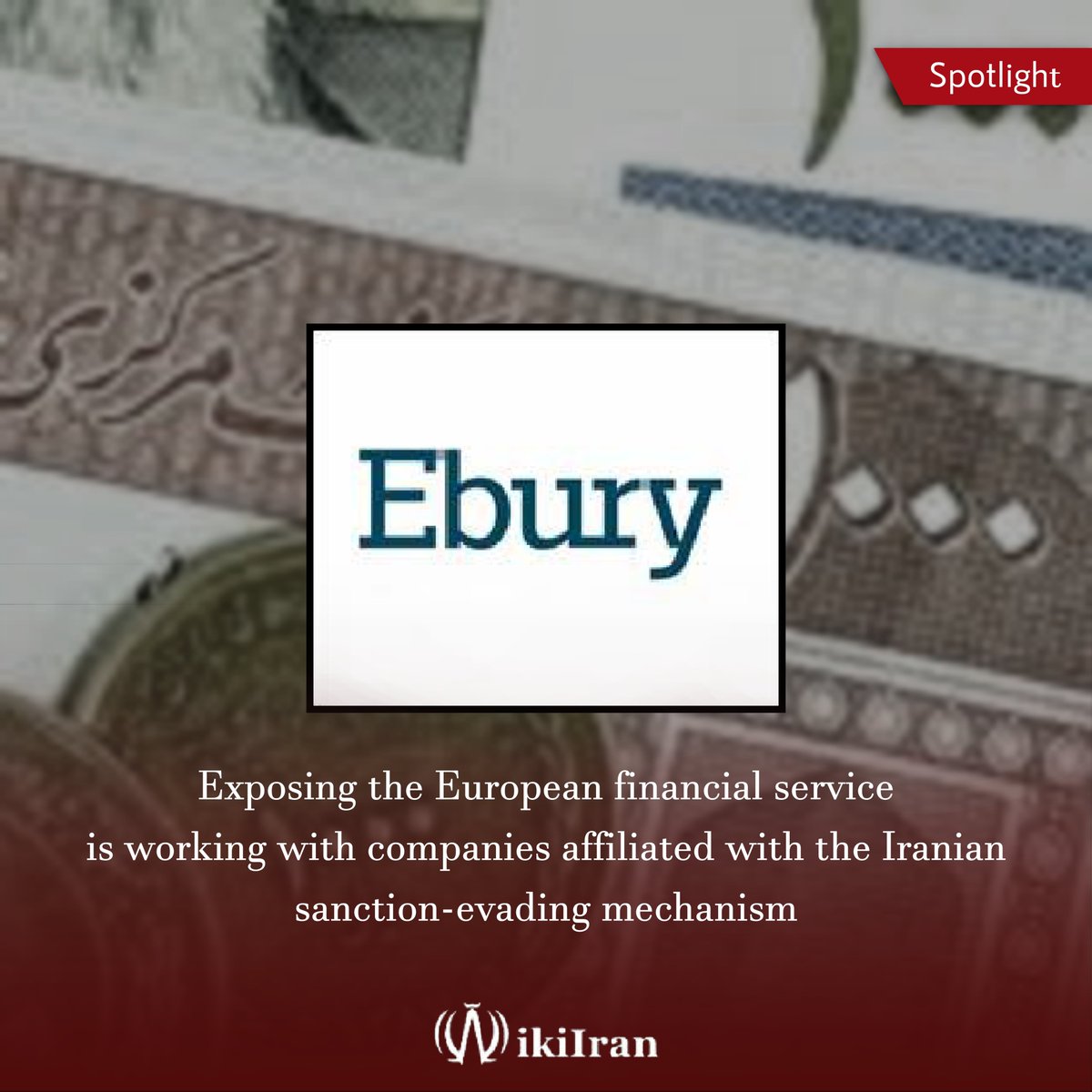 wiki_iran's tweet photo. New on #WikiIran:
How is Ebury, a UK-based financial services provider, involved in Iranian sanction circumvention?

#sanctions #Iran #Finance https://t.co/19EUw74lJL