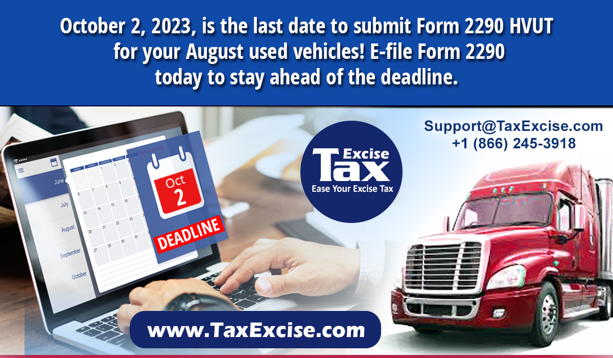 Taxexcise's tweet image. The last date to file pro-rated Form 2290 tax returns for August used heavy vehicle falls on October 02, 2023. E-file Form 2290 on TaxExcise.com and stay ahead of the deadline today! blog.taxexcise.com/the-last-date-…
#TaxExcise #form2290 #efileform2290 #trucktax #proratedtax