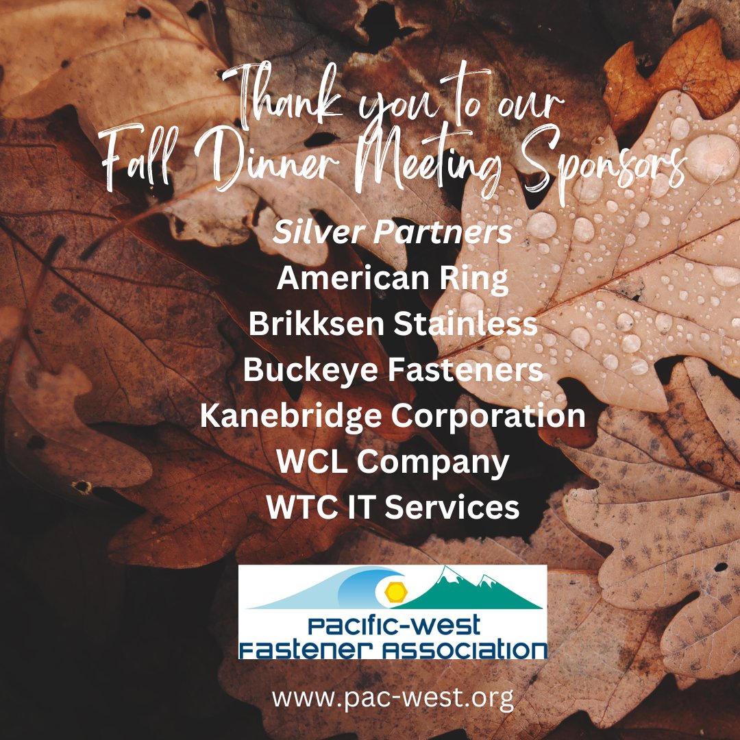 PacWestFastener's tweet photo. If you couldn't attend our Fall Dinner Meeting, you missed out on some timely information to help with your business planning. Our sponsors make it all possible.  Thank you! https://t.co/vPBXZLYQnQ