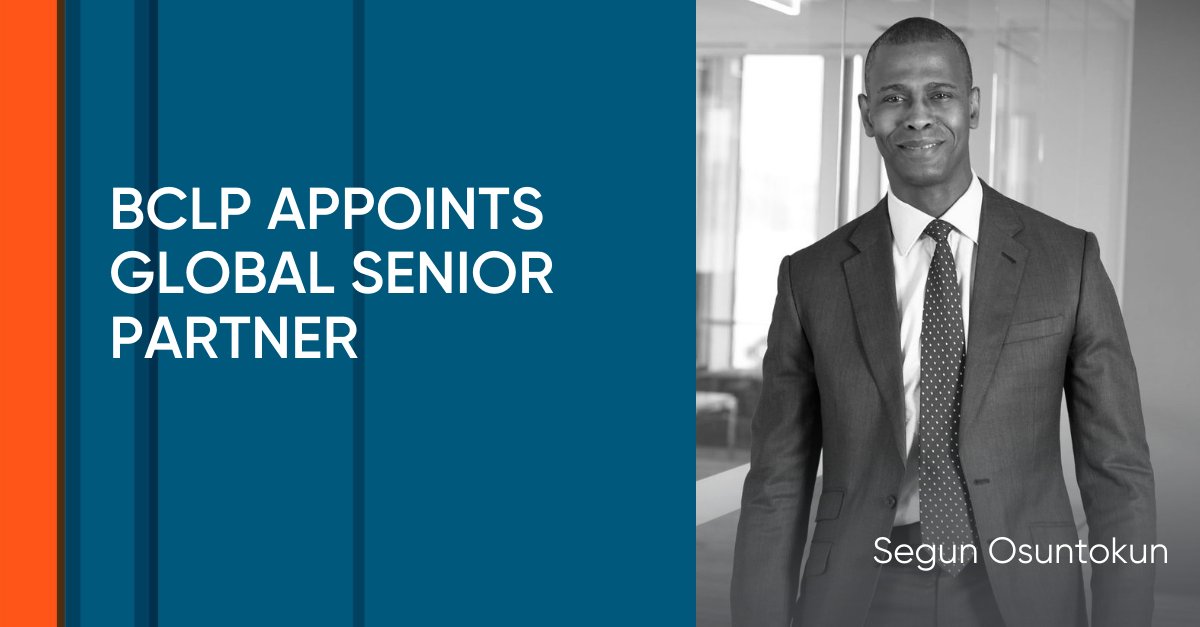 BCLP announces the appointment of Segun Osuntokun as Global Senior Partner. The role is designed to complement and support BCLP’s new Global CEO, Steve Baumer, with both roles effective Jan. 1. bclp.legal/3ro898n