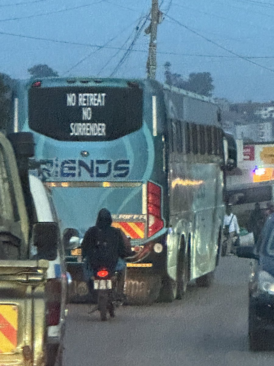 The real slogan for that last section of Masaka road that takes you through Kyengera to the Northern bypass.

NO RETREAT, NO SURRENDER.