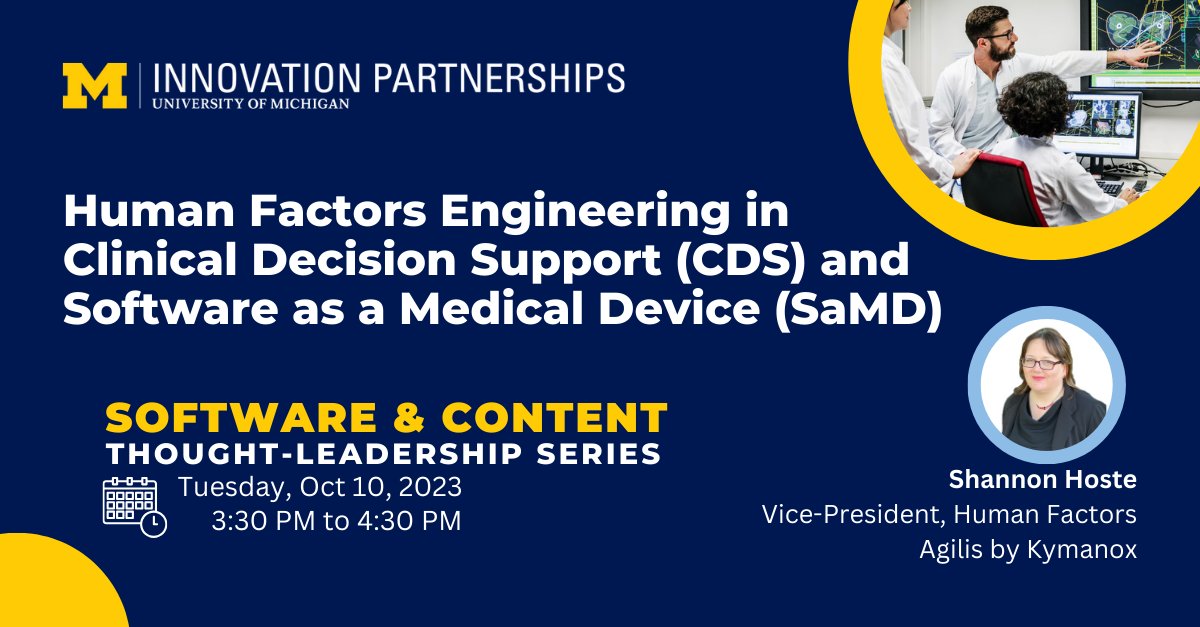 Join us on 10/10 for the next webinar in our Software &amp; Content Thought-Leadership Series: “Human Factors Engineering in Clinical Decision Support and Software as a Medical Device.” The session will be led by Shannon Hoste of @AgilisbyKymanox. Register at myumi.ch/Mr4MA