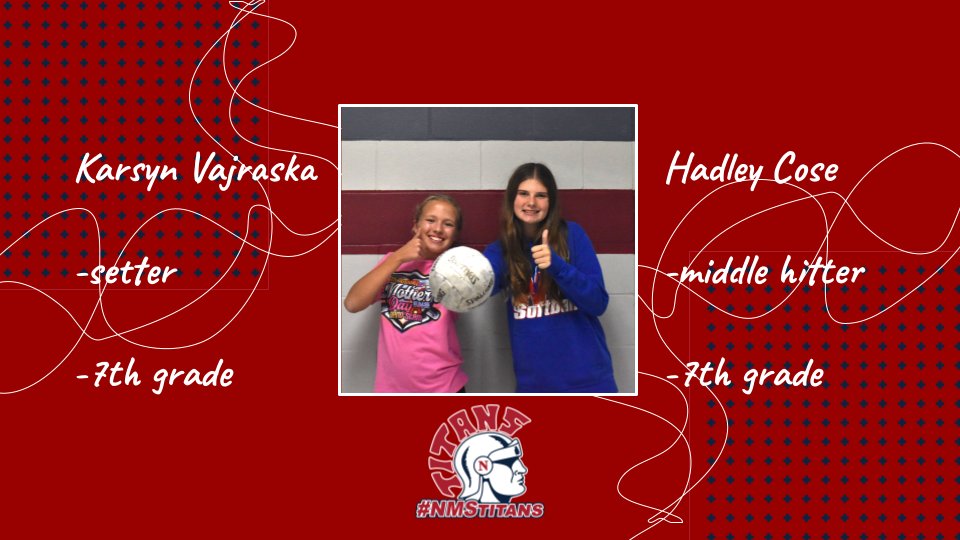 NMS_Titans's tweet image. Congratulations to Karsyn and Hadley for a great season so far!

#nmstitans #believe #titanstogether
🔴⚪️🔵