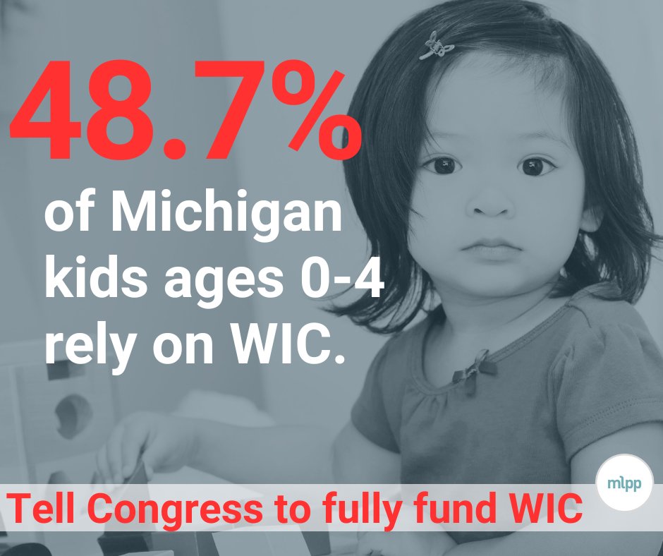 Under the full-year appropriations bills before Congress, 19,200 Michiganders seeking WIC support could be turned away due to lack of funding. Tell your member of Congress to support Michigan kids and families.