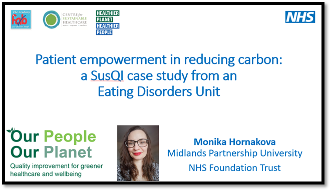Still time to sign up for 'Patient empowerment in reducing carbon: a SusQI case study from Eating Disorders inpatient ward. #OurPeopleOurPlanet #SusQI