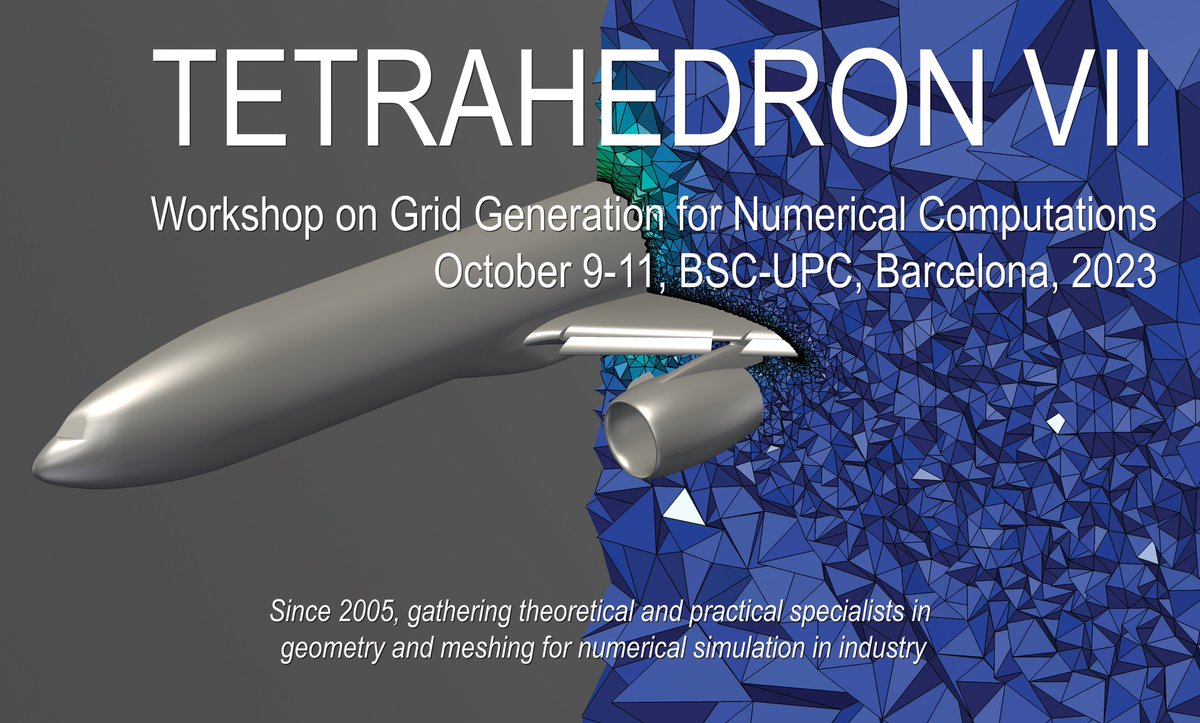 📢Tetrahedron VII: Workshop on Grid Generation for Numerical Computations.
International conference focusing on 3D meshing technologies.

📆 9-11/10
➡bsc.es/ZEB

By BSC &amp; <a href="/la_UPC/">Universitat Politècnica de Catalunya (UPC)</a>