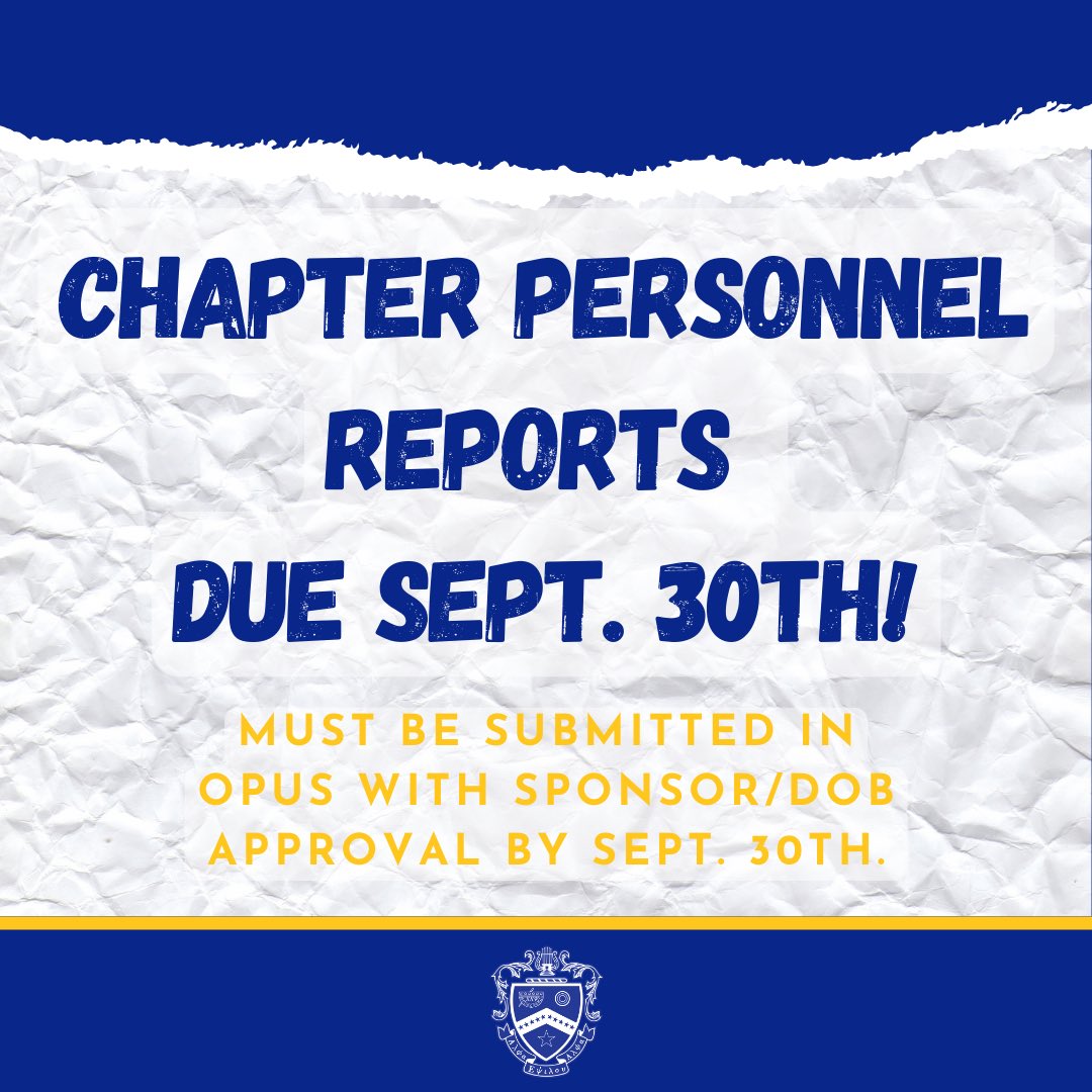 Chapter Personnel Reports are due in OPUS by September 30th! (October 15th for quarter schools)