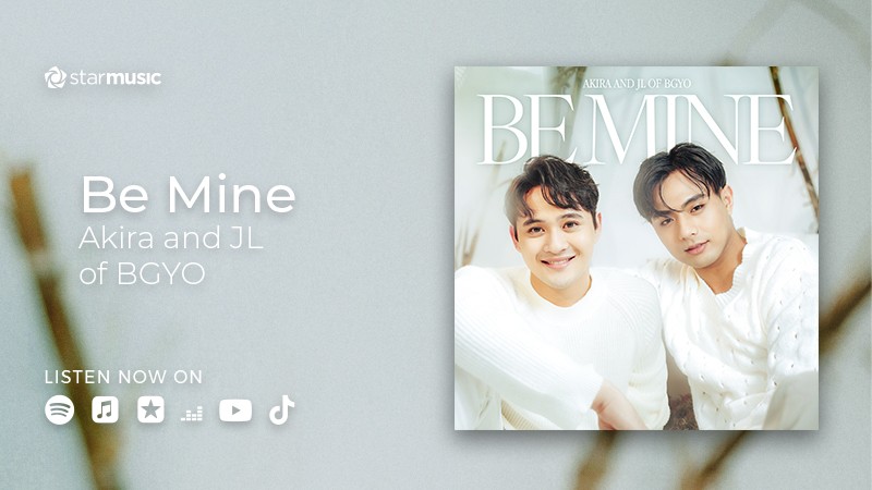 #BGYO | 'BE MINE' IS OUT NOW!!!

<a href="/BGYO_Akira/">Akira Morishita</a> &amp; <a href="/BGYO_JL/">JL Toreliza</a>'s 'Be Mine" from #SeniorHigh is now available on all digital platfroms! 🍃🤍

STREAM HERE: orcd.co/bemineakiraxjl

#BeMine #BGYO_BeMine #iWantTFC #DreamscapePH #StarMusicPH <a href="/iwanttfc/">iWant</a> <a href="/DreamscapePH/">DreamscapePH</a> <a href="/starmusicph/">Star Music PH</a>