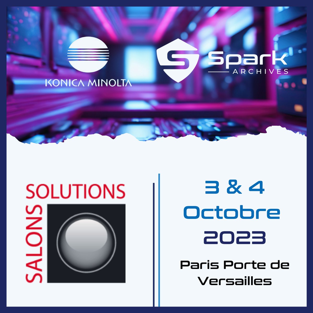 #Savethedate] J-5 avant les Salons Solutions 2023 📢 

📆Le 3 &amp; 4 octobre 2023   
📍 Paris Porte de Versailles , pavillon 2.2 (Salle Paris)

👉 Pour vous inscrire aux conférences :
spark-archives.com/fr/event/salon…

#Salons #conference #SalonSolutions