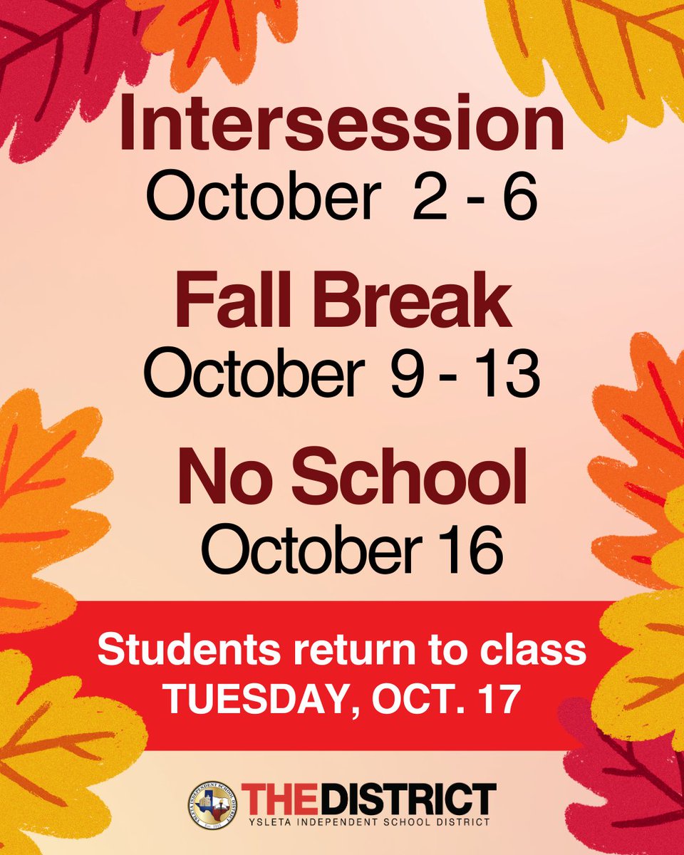 Fall Intersession and Fall Break are just around the corner at #THEDISTRICT! There is also NO SCHOOL on Monday, Oct. 16, due to professional development. Classes resume TUESDAY, Oct. 17. Rest, enjoy, and stay safe!
For all the latest news, follow Ysleta ISD on FB, Insta, and X!