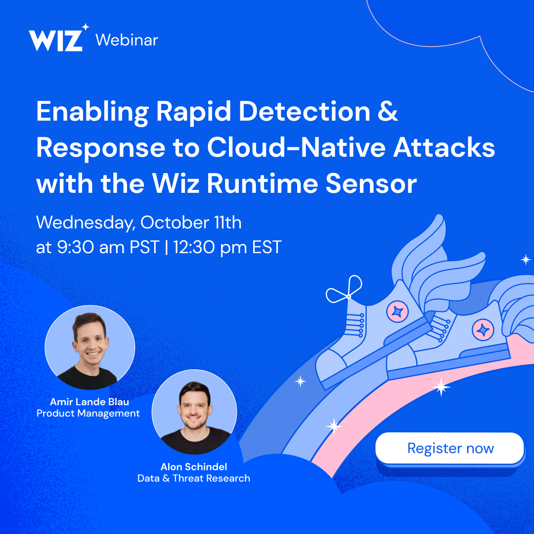 📈 Cloud-native threats are on the rise, but we've got you covered! 🧠 Join our experts on Wednesday, October 11, for an info-packed #CybersecurityAwarenessMonth webinar. Discover the power of the Wiz Runtime Sensor. Secure your spot now: wiz.registration.goldcast.io/events/55d50c1…