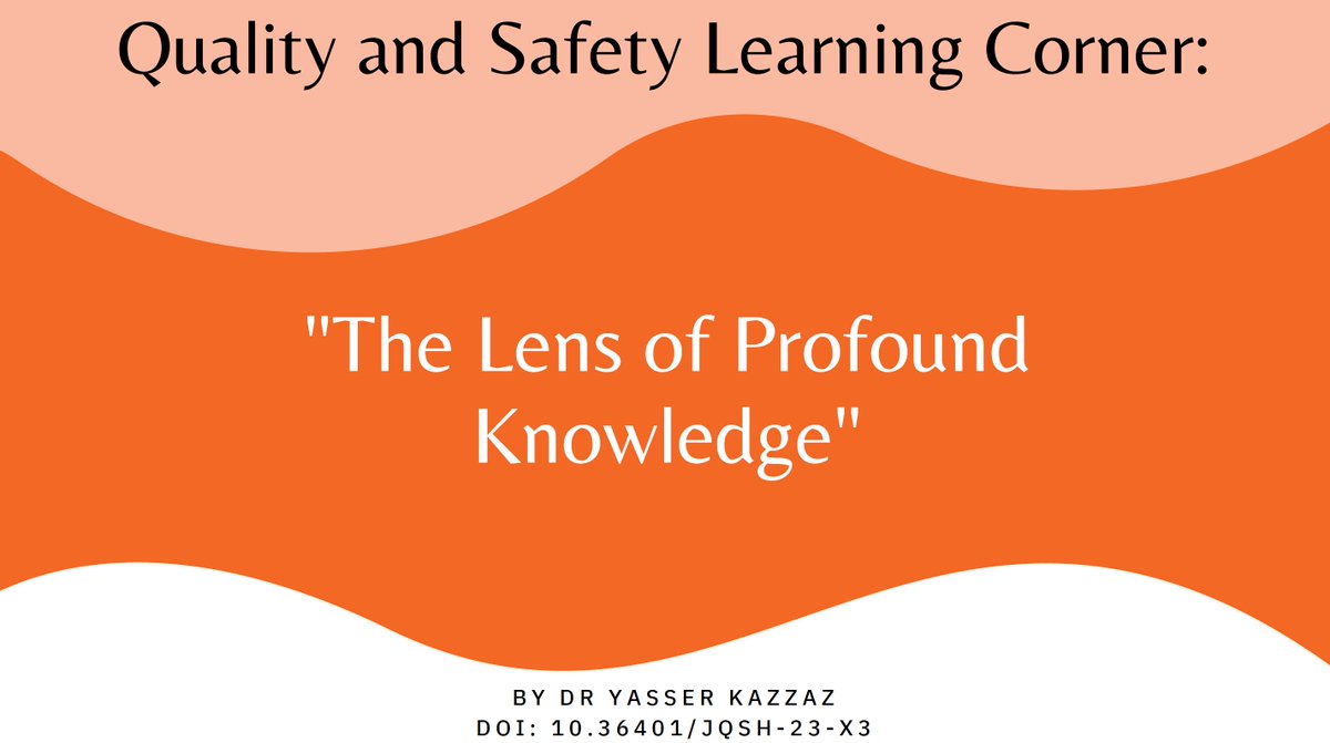 JQSHEditors's tweet photo. New article in the #JQSH Quality and Safety Learning Corner: "The Lens of Profound Knowledge" by Yasser Kazzaz. #JQSHLearning
https://t.co/PwBiA9Ktyu
@Yasser_Kazzaz @arjazieh https://t.co/byF70c3ndh