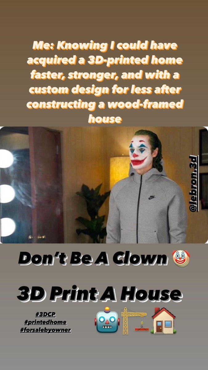 BuildBotio's tweet photo. When you see LeBron.3D on social and realize after purchasing your wood frame home that you could have 3D Printed A Home 🏡 

Faster
Stronger
More design options
Costs Savings
Eco Friendly Materials

Don’t Be A Clown 🤡 
3D Print A Building! https://t.co/K2MU2QxAw5