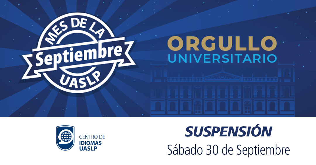 UASLP_Idiomas's tweet photo. Próximo sábado 30 de septiembre suspensión de clases en todos nuestros centros por ser día de nuestra Universidad.
Centro Adultos, Infantil, Ext. Matehuala y Ext. Rioverde.

¡Celebremos orgullosos nuestra UASLP!

#SomosUASLP https://t.co/xq7HATJUz0