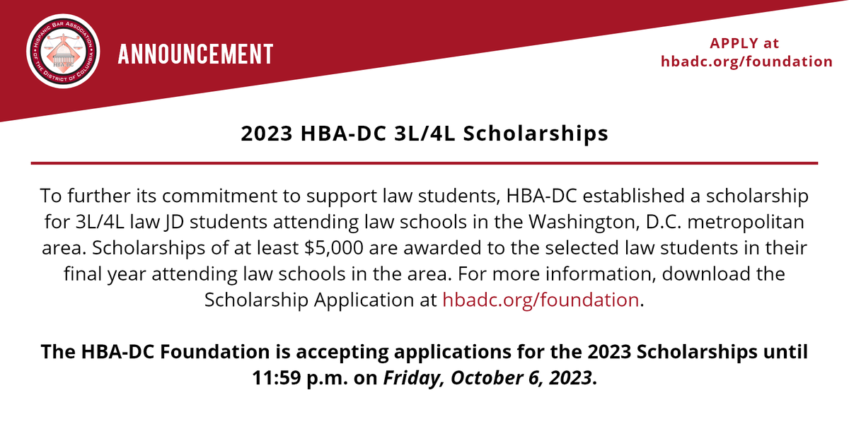 3L/4L law students - Apply for a 2023 HBA-DC Scholarship! If you are attending law school in the DC area make sure to complete your application by Friday, October 6th! Download the application at hbadc.org/foundation