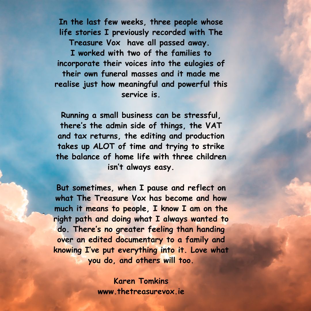 It's always a joy to record people's life stories, but when their story can become a part of the end of their life, it's a privilege to be involved.