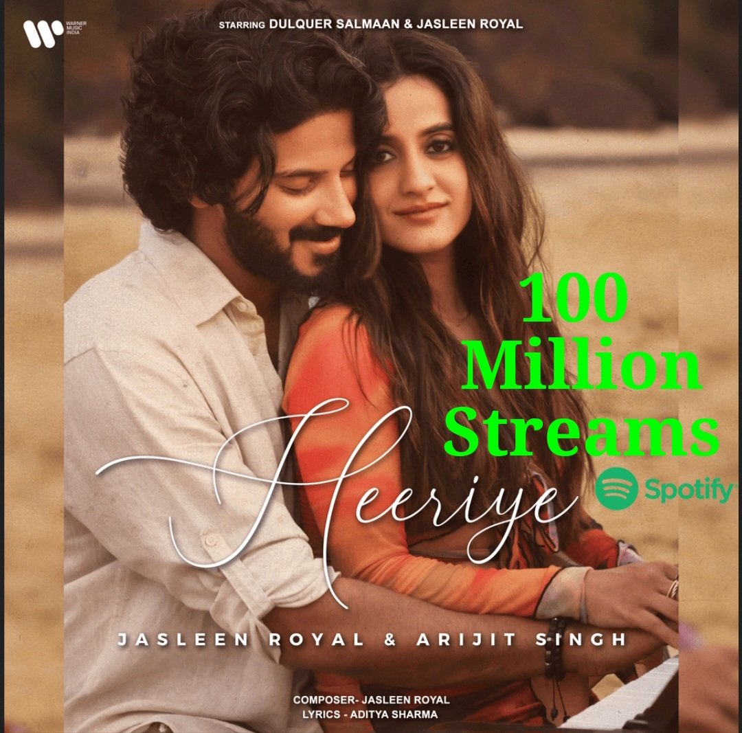 🪷#Heeriye (Feat. ArjitSingh) Starring #DulquerSalmaan &amp; #JasleenRoyal composed by #JasleenRoyal Sung by #ArijitSingh and #JasleenRoyal has Surpassed 100 Million Streams on Spotify.

#SpotifyIndia
