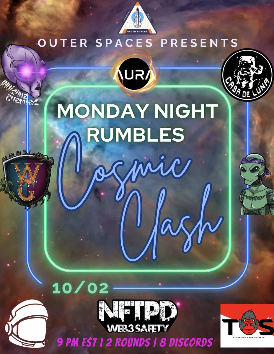 Introducing Cosmic Clash! We will be hosting our friends every Monday for cross community rumbles! Join <a href="/InvisibleEnemie/">Invisible Enemies</a> @CasaDeLunaNFT <a href="/AuraExchange/">Aura Hub</a> <a href="/ProjectNFTPD/">•NFTPD•</a> <a href="/TheWildGuards/">The Wild Guardians LLC</a> <a href="/CosmonautsClub/">Cosmonauts Club</a> <a href="/TheNubisProject/">Nubis Project | $RAB</a> <a href="/TimepieceApes2/">Timepiece Apes Society 2.0</a> servers for our first battle royale!