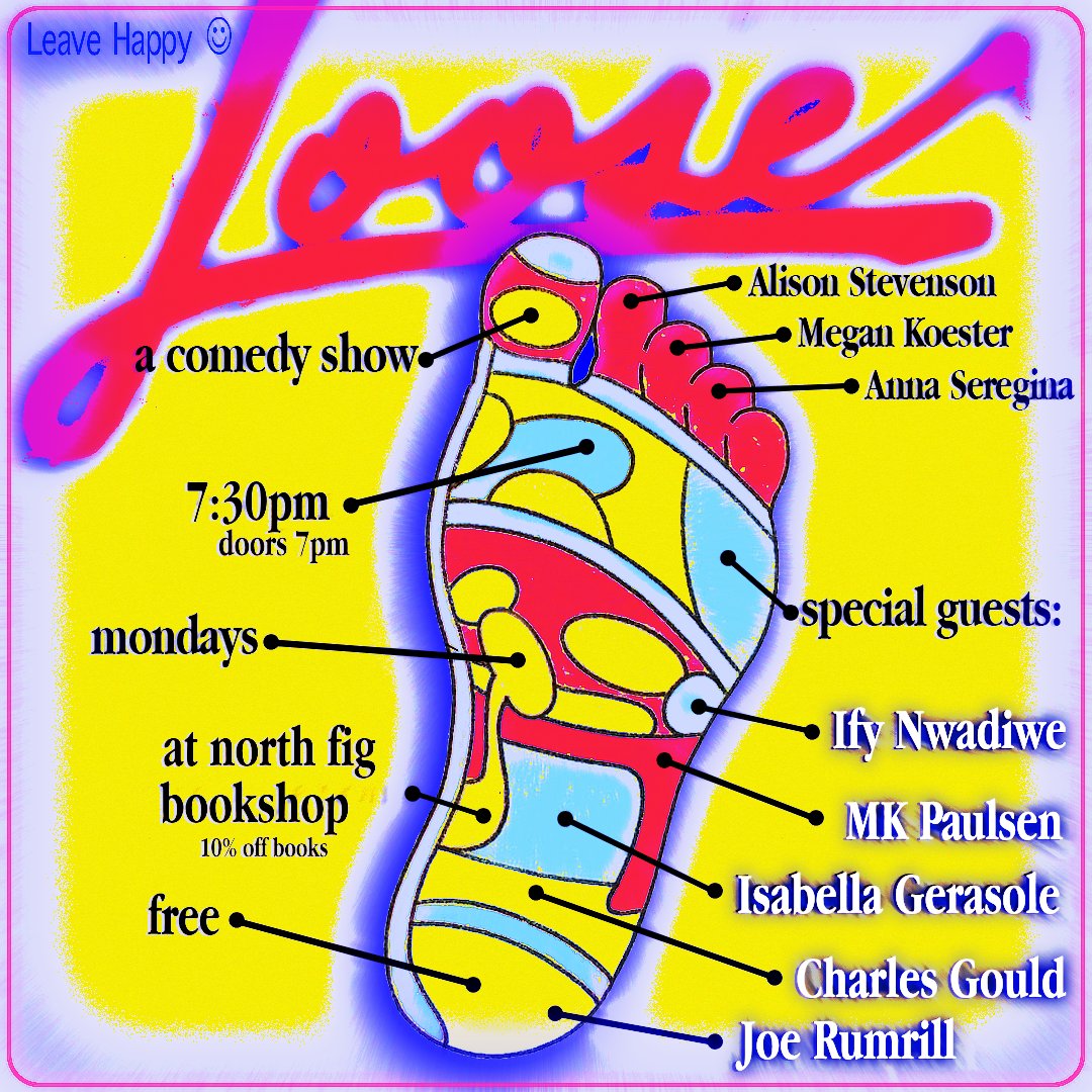 LOOSE (@loosecomedyla) on Twitter photo MONDAY 10/2
<a href="/northfigbooks/">North Figueroa Bookshop</a>
feat
<a href="/IfyNwadiwe/">IFY | Away from Xitter</a>
<a href="/mkpaulsen/">Susan Seranwrap</a>
<a href="/middleKidGould/">charles gould</a>
<a href="/2tonbug/">Joe Rumrill</a>
& Isabella Gerasole
hosts
<a href="/touchingcheeses/">Anna Seregina</a>
<a href="/JustAboutGlad/">Alison</a>
<a href="/bornferal/">Megan Beth Koester</a>
FREE, PLUS 10% OFF BOOKS FOR AUDIENCE, 15% OFF FOR STRIKING UNION MEMBERS ✊
RSVP - eventbrite.com/e/loose-ticket… MONDAY 10/2
<a href="/northfigbooks/">North Figueroa Bookshop</a>
feat
<a href="/IfyNwadiwe/">IFY | Away from Xitter</a>
<a href="/mkpaulsen/">Susan Seranwrap</a>
<a href="/middleKidGould/">charles gould</a>
<a href="/2tonbug/">Joe Rumrill</a>
& Isabella Gerasole
hosts
<a href="/touchingcheeses/">Anna Seregina</a>
<a href="/JustAboutGlad/">Alison</a>
<a href="/bornferal/">Megan Beth Koester</a>
FREE, PLUS 10% OFF BOOKS FOR AUDIENCE, 15% OFF FOR STRIKING UNION MEMBERS ✊
RSVP - eventbrite.com/e/loose-ticket…