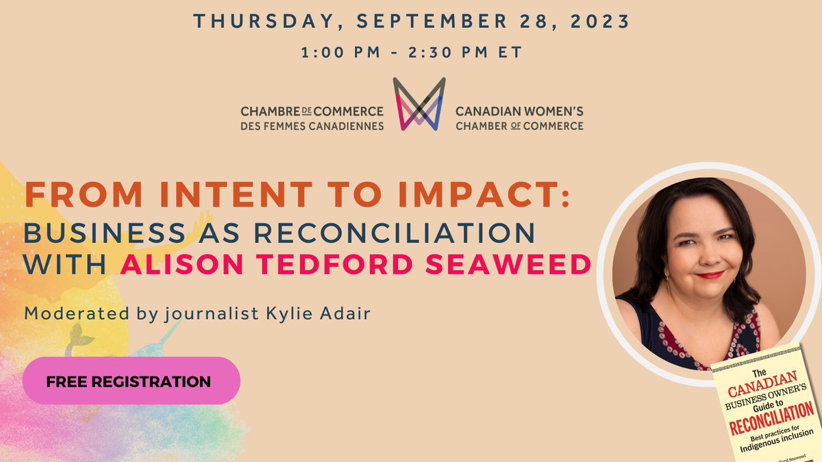 Canadian Women's Chamber of Commerce (CanWCC) (@can_wcc) on Twitter photo Join us at 1 PM ET TODAY to learn how entrepreneurs & businesses of any size can actively contribute to reconciliation when author <a href="/alliespins/">Alison Tedford Seaweed</a> discusses business as reconciliation with journalist <a href="/kylieaadair/">Kylie Adair</a>.
Free Registration: bit.ly/3P5P6Y9
#TruthAndReconciliation Join us at 1 PM ET TODAY to learn how entrepreneurs & businesses of any size can actively contribute to reconciliation when author <a href="/alliespins/">Alison Tedford Seaweed</a> discusses business as reconciliation with journalist <a href="/kylieaadair/">Kylie Adair</a>.
Free Registration: bit.ly/3P5P6Y9
#TruthAndReconciliation