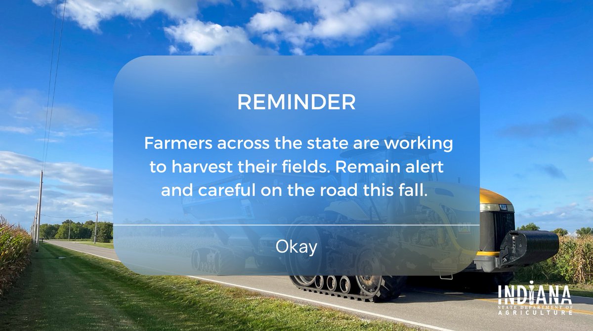 Unsure what you should do when meeting large farm equipment on the roads? Here are some quick tips to ensure you are prepared for this harvest season:
 
⚠️ Stay Alert
🚜 Be patient
🌽 Don't tailgate farm equipment
🚗 Don't pass in a no passing zone
 
#Harvest23 #SafeHarvestIN