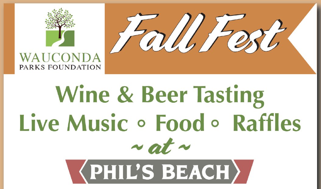 Please note; Wauconda Parks Foundation FALL FEST event on Saturday, September 30 at Phil's Beach, is CANCELLED.