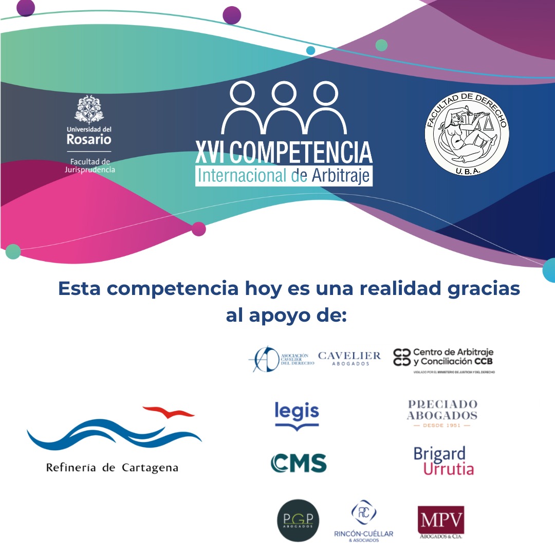 La XVI versión de la <a href="/ciarbitraje/">Competencia Internacional de Arbitraje</a>, inicia el día de hoy y cuenta con el apoyo de: <a href="/RefineriaC/">@RefineriaC</a>; <a href="/CavelierOficial/">Cavelier Abogados</a>; Preciado Abogados; Centro de Arbitraje de la <a href="/camaracomerbog/">Cámara de Comercio de Bogotá</a>; <a href="/LegisColombia/">LEGIS</a>; <a href="/cms_colombia/">CMS_Colombia</a>; <a href="/Brigard_Urrutia/">BrigardUrrutia</a>; PGP Abogados; Rincón-Cuellar &amp; Asociados; <a href="/mpvabogados/">MPV Abogados & Cia</a>.