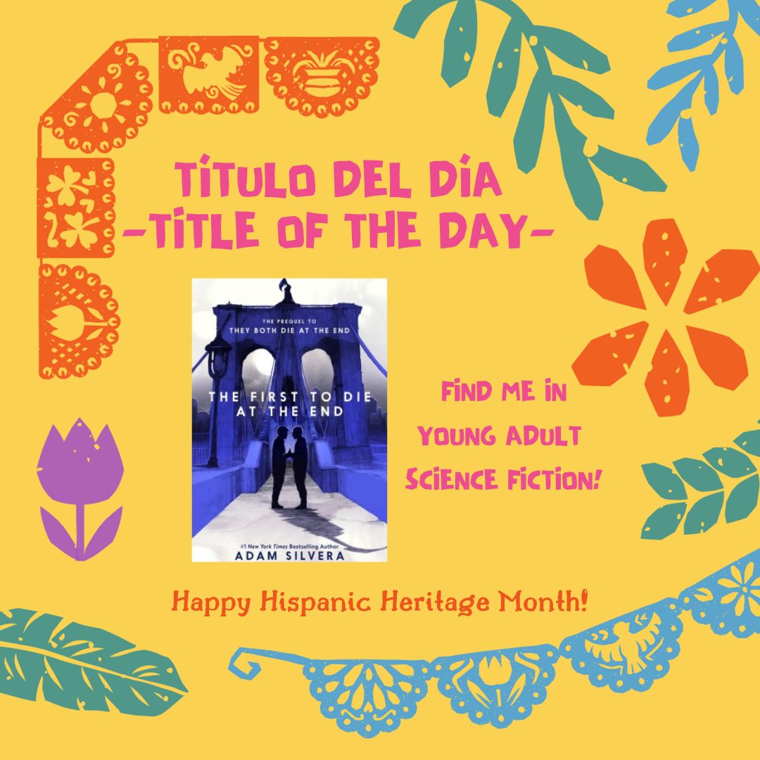 Did you read "They Both Die at the End" this summer? Did you know it has a prequel...and that both are written by a Hispanic author? Check out "The First to Die at the End" if you want to see how it all started! #hispanichertiagemonth #nextgreatread