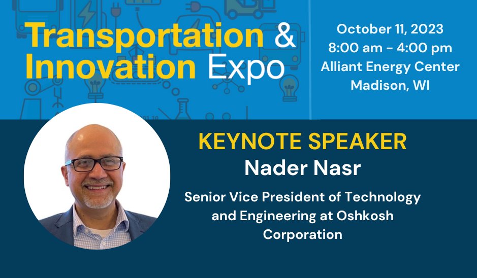 The Transportation & Innovation Expo has announced its keynote speaker: Nader Nasr! Join us and Nader on October 11th at the Alliant Energy Center. For more details, visit: wicleancities.org/event/oct-11-2…