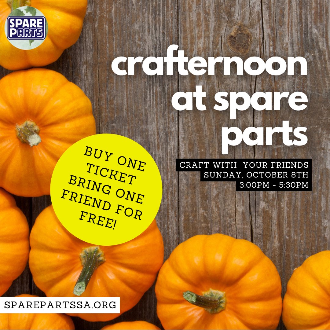 Craft with a friend at Spare Parts' Crafternoon! Buy one ticket bring a friend for free. Tickets available at: spare-parts-san-antonio.square.site