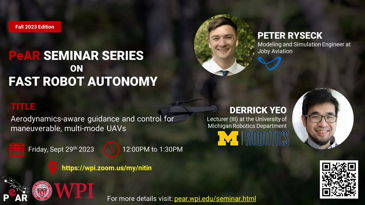 📢 🤖 PeAR Seminar Series: Fast Robot Autonomy 📢 🤖

The first talk is by Peter Ryseck (Joby Aviation) and Dr. Derrick Yeo (University of Michigan, Ann Arbor) on Aerodynamics-aware guidance and control for maneuverable, multi-mode UAVs.

Details in the image! Come and join us!