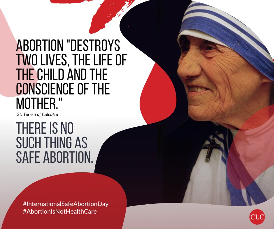 CampaignLife's tweet photo. #Abortion "destroys two lives, the life of the child and the conscience of the mother." ~ St. Teresa of Calcutta

There is no such thing as safe abortion. #InternationalSafeAbortionDay #AbortionIsNotHealthCare  #AbortionIsNotSafe https://t.co/00FId7mKtE
