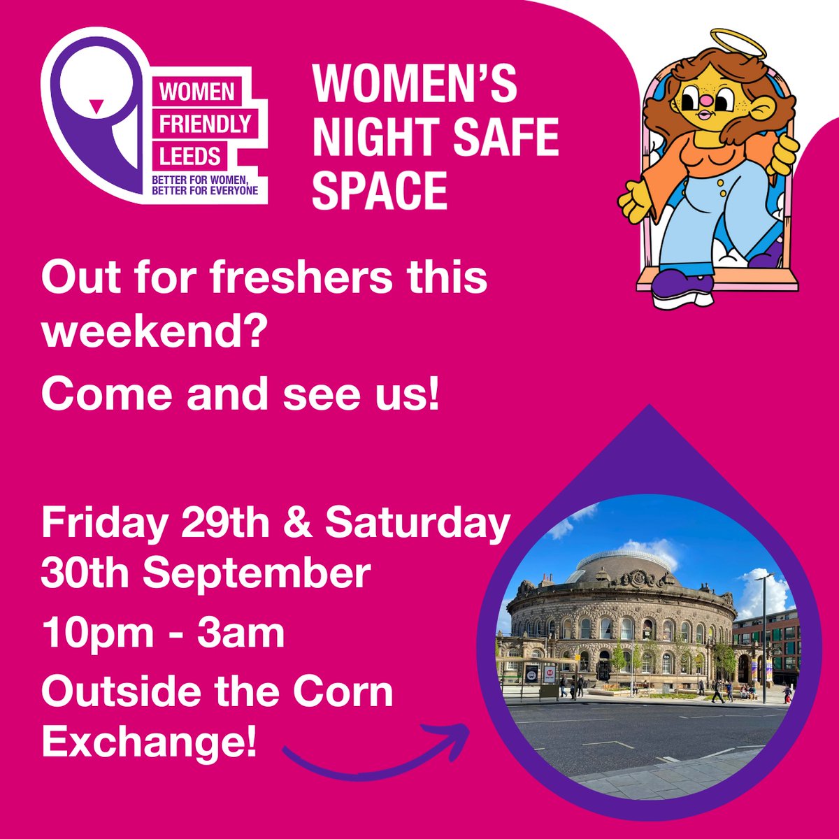 Are you out for freshers this weekend? Women's Night Safe Space will be out on Friday and Saturday! 

Come see us if you need help getting a taxi, phone charging, someone to talk to, or if you feel unwell or unsafe! All women welcome, 10pm -3am outside the Corn Exchange 💜