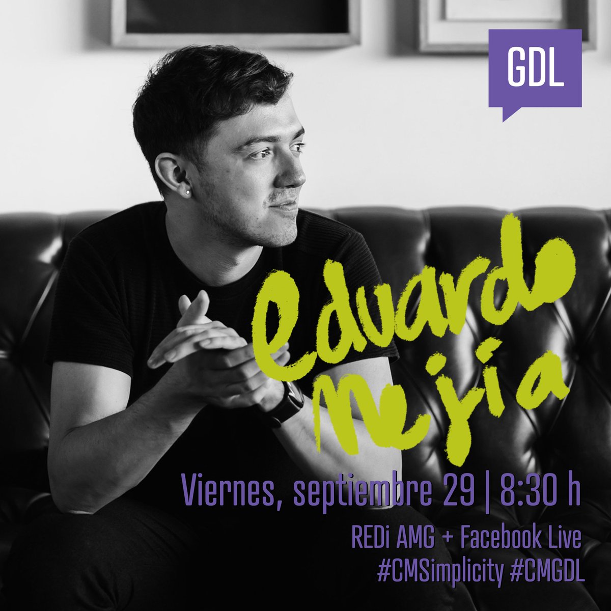 Guadalajara_CM's tweet photo. Solo quedan 5 tickets disponibles para nuestra charla de septiembre con Eduardo  Mejía: «La simplicidad en un mundo complejo».  ¡Te esperamos mañana 29 de septiembre a las 8:30 a.m. en REDi AMG!

Conoce más de Eduardo y asegura ¡YA! tu lugar en https://t.co/RtFmcaxdRs https://t.co/e6RZEX2pja