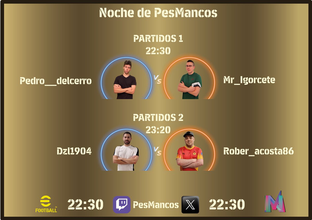 Esta noche continuamos con la retransmision de partidos de nuestro canal de PesMancos. 
Esta noche os presentamos una novedad. Los partidos seran casteados!!
Esperamos que os guste.

22:30
📺📺
twitch.tv/pesmancos

No os olvideis de seguirnos 😉!!

#eFootball2024
