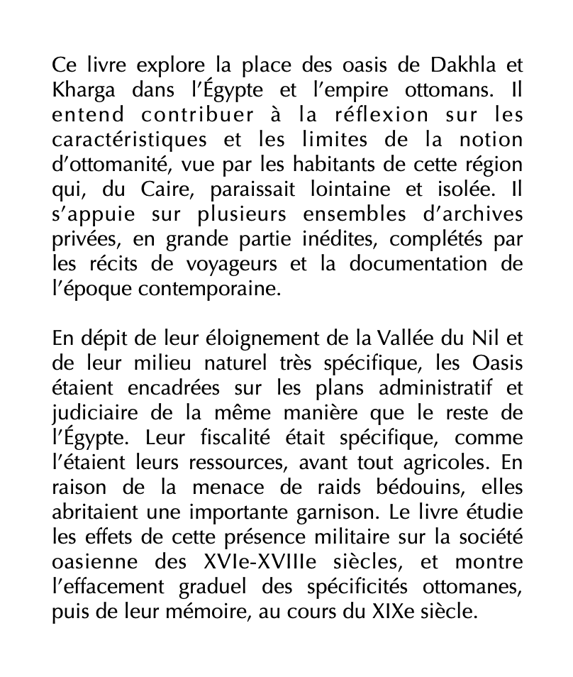 Nicolas Michel - Oasis ottomanes

Dakhla et Kharga dans l'Égypte des XVIe-XIXe siècles

À paraître en novembre aux éditions de l'IFAO