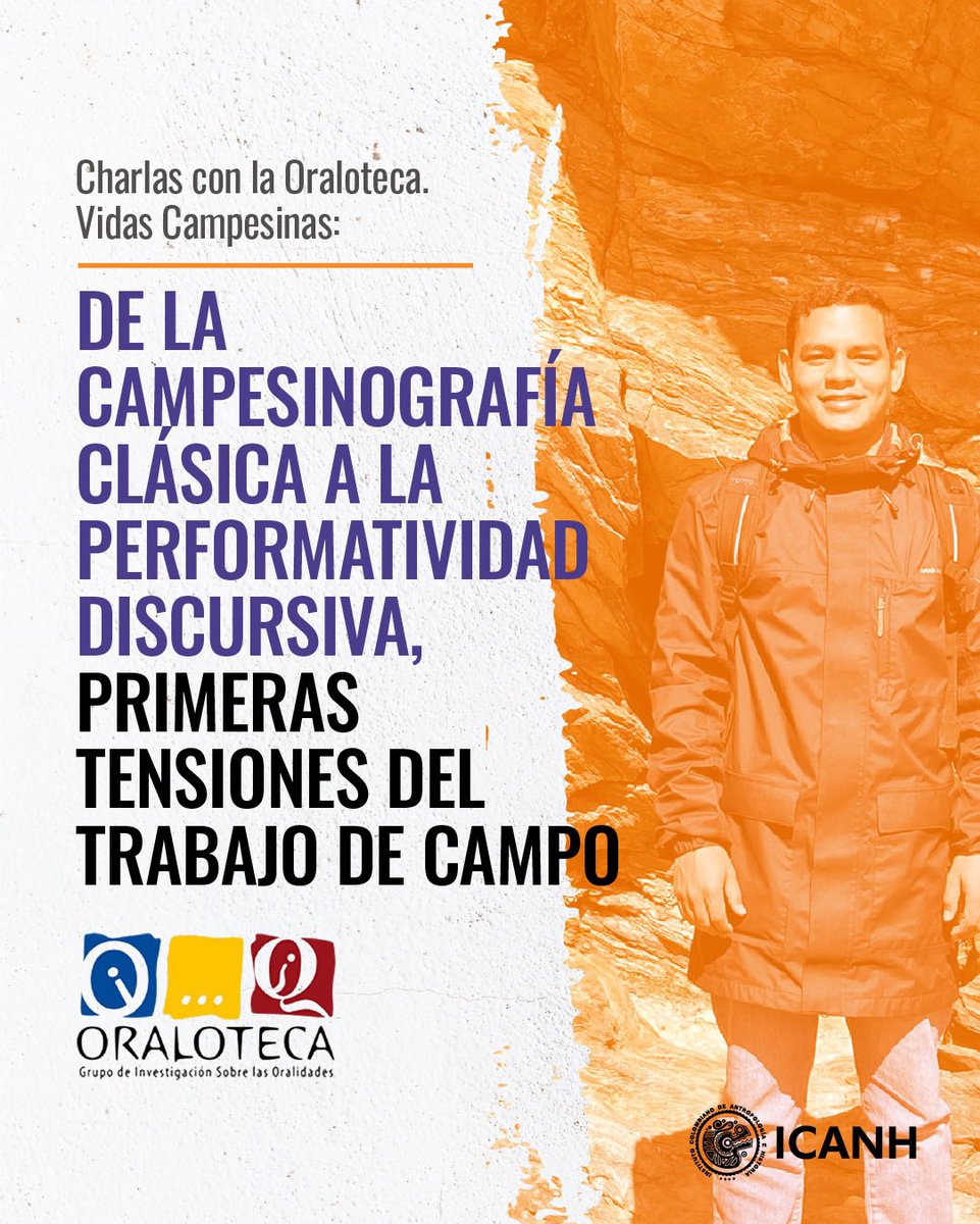 El_Icanh's tweet photo. 🌾 Asiste a las Charlas con la Oraloteca. Vidas Campesinas: de la campesinografía clásica a la performatividad discursiva, primeras tensiones del trabajo de campo. https://t.co/3IRz3A5wkr