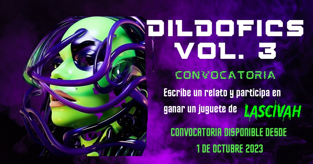 Por tercer año consecutivo Dildofics regresa, dónde podrás participar con un relato senxxxual para ganar un juguete de <a href="/lascivah/">Lascivah</a>  Este año nos acompaña  @laotradieta la convocatoria será liberada 1 de octubre 10am CDMX 
Malicia 
 #cyberpunk #kinky #fanfiction #fanfictions