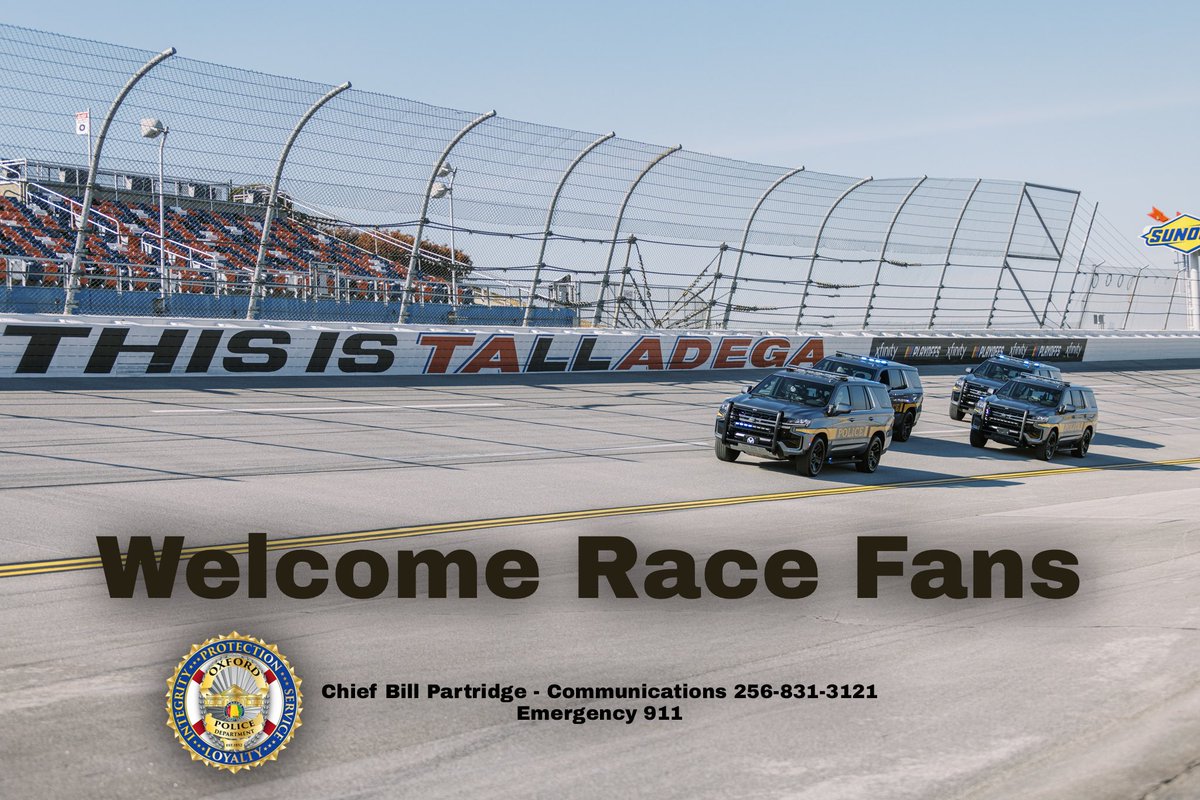 ChiefBPartridge's tweet photo. Welcome Race Fans to Oxford! We hope you have an amazing stay. Call us if you need us! Communications- 256-831-3121- Emergency 911
#oxfordpd @TALLADEGA #talladegasuperspeedway https://t.co/HLvOoU7jZX