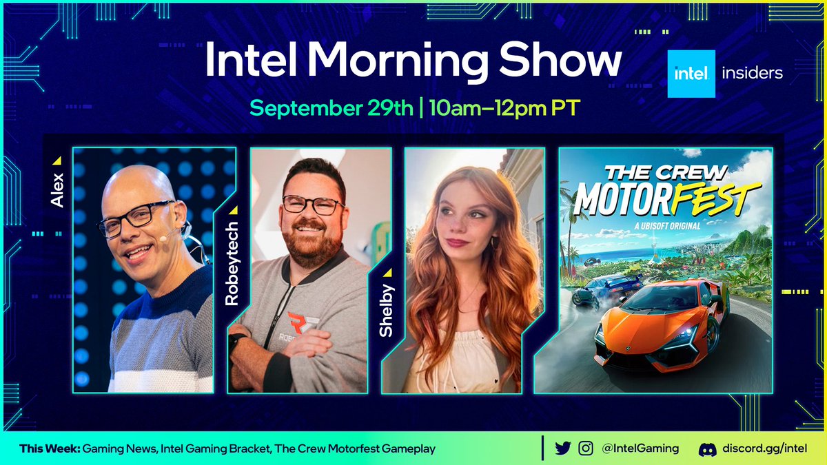 IntelGaming's tweet photo. Set your clocks to 10AM PT for this week's #IntelDiscord Morning Show β
Alex, Shelby and @robeytech are talking gaming news, Gaming Awards predictions, and playing #TheCrewMotorfest!
π https://t.co/ddLXQAFy0U
β° 10AM PT
π
September 29th https://t.co/vAqxuYLTmn